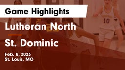 Lutheran North  vs St. Dominic  Game Highlights - Feb. 8, 2023
