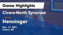 Cicero-North Syracuse  vs Henninger  Game Highlights - Dec. 17, 2021