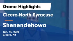 Cicero-North Syracuse  vs Shenendehowa  Game Highlights - Jan. 15, 2023