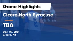 Cicero-North Syracuse  vs TBA Game Highlights - Dec. 29, 2021