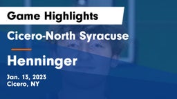 Cicero-North Syracuse  vs Henninger  Game Highlights - Jan. 13, 2023