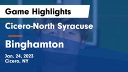 Cicero-North Syracuse  vs Binghamton  Game Highlights - Jan. 24, 2023