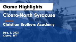 Cicero-North Syracuse  vs Christian Brothers Academy  Game Highlights - Dec. 2, 2023