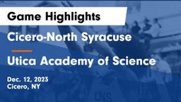 Cicero-North Syracuse  vs Utica Academy of Science  Game Highlights - Dec. 12, 2023