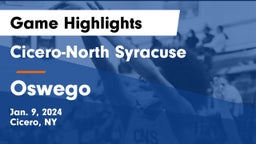 Cicero-North Syracuse  vs Oswego  Game Highlights - Jan. 9, 2024
