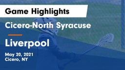 Cicero-North Syracuse  vs Liverpool  Game Highlights - May 20, 2021