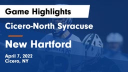 Cicero-North Syracuse  vs New Hartford  Game Highlights - April 7, 2022