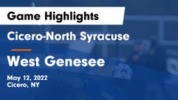 Cicero-North Syracuse  vs West Genesee  Game Highlights - May 12, 2022