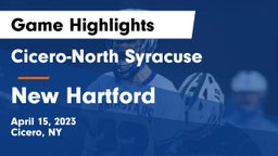 Cicero-North Syracuse  vs New Hartford  Game Highlights - April 15, 2023