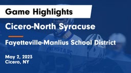 Cicero-North Syracuse  vs Fayetteville-Manlius School District  Game Highlights - May 2, 2023