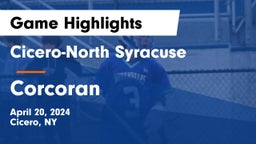 Cicero-North Syracuse  vs Corcoran  Game Highlights - April 20, 2024