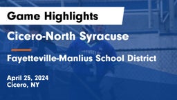 Cicero-North Syracuse  vs Fayetteville-Manlius School District  Game Highlights - April 25, 2024