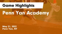 Penn Yan Academy  Game Highlights - May 21, 2022