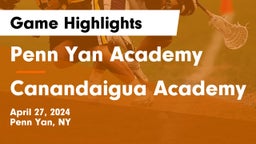 Penn Yan Academy  vs Canandaigua Academy  Game Highlights - April 27, 2024
