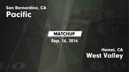Matchup: Pacific  vs. West Valley  2016