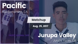 Matchup: Pacific  vs. Jurupa Valley  2017