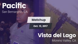Matchup: Pacific  vs. Vista del Lago  2017