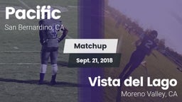 Matchup: Pacific  vs. Vista del Lago  2018