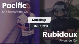 Matchup: Pacific  vs. Rubidoux  2018