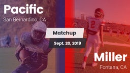 Matchup: Pacific  vs. Miller  2019