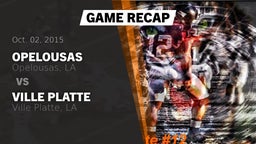 Recap: Opelousas  vs. Ville Platte  2015