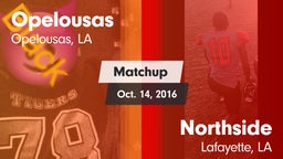 Matchup: Opelousas High vs. Northside  2016