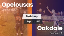 Matchup: Opelousas High vs. Oakdale  2017