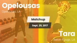 Matchup: Opelousas High vs. Tara  2017