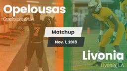 Matchup: Opelousas High vs. Livonia  2018