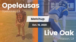 Matchup: Opelousas High vs. Live Oak  2020