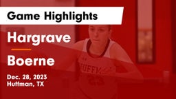 Hargrave  vs Boerne  Game Highlights - Dec. 28, 2023