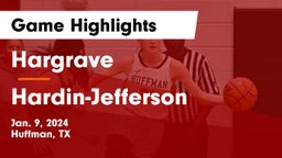 Hargrave  vs Hardin-Jefferson  Game Highlights - Jan. 9, 2024