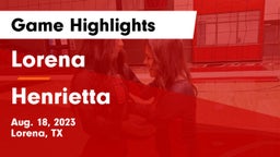 Lorena  vs Henrietta  Game Highlights - Aug. 18, 2023