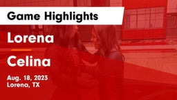 Lorena  vs Celina  Game Highlights - Aug. 18, 2023