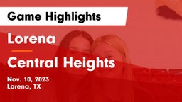 Lorena  vs Central Heights  Game Highlights - Nov. 10, 2023