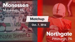 Matchup: Monessen  vs. Northgate  2016