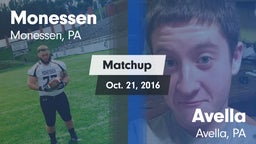 Matchup: Monessen  vs. Avella  2016
