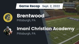 Recap: Brentwood  vs. Imani Christian Academy  2022