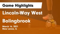 Lincoln-Way West  vs Bolingbrook  Game Highlights - March 16, 2021