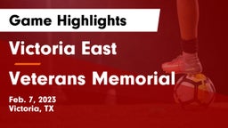 Victoria East  vs Veterans Memorial  Game Highlights - Feb. 7, 2023