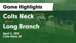 Colts Neck  vs Long Branch  Game Highlights - April 3, 2024