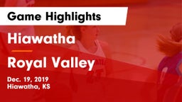Hiawatha  vs Royal Valley  Game Highlights - Dec. 19, 2019