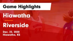 Hiawatha  vs Riverside  Game Highlights - Dec. 22, 2020