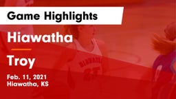 Hiawatha  vs Troy  Game Highlights - Feb. 11, 2021