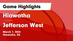 Hiawatha  vs Jefferson West  Game Highlights - March 1, 2024