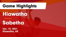 Hiawatha  vs Sabetha  Game Highlights - Jan. 12, 2021