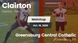 Matchup: Clairton  vs. Greensburg Central Catholic  2020
