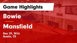 Bowie  vs Mansfield Game Highlights - Dec 29, 2016