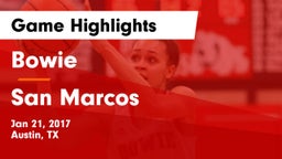 Bowie  vs San Marcos Game Highlights - Jan 21, 2017