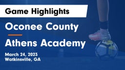 Oconee County  vs Athens Academy Game Highlights - March 24, 2023